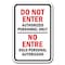 Signmission Safety Sign, 12 in Height, Aluminum, Do Not Enter - Authoriz A-1218 Do Not Enter - Authoriz - alternate 1